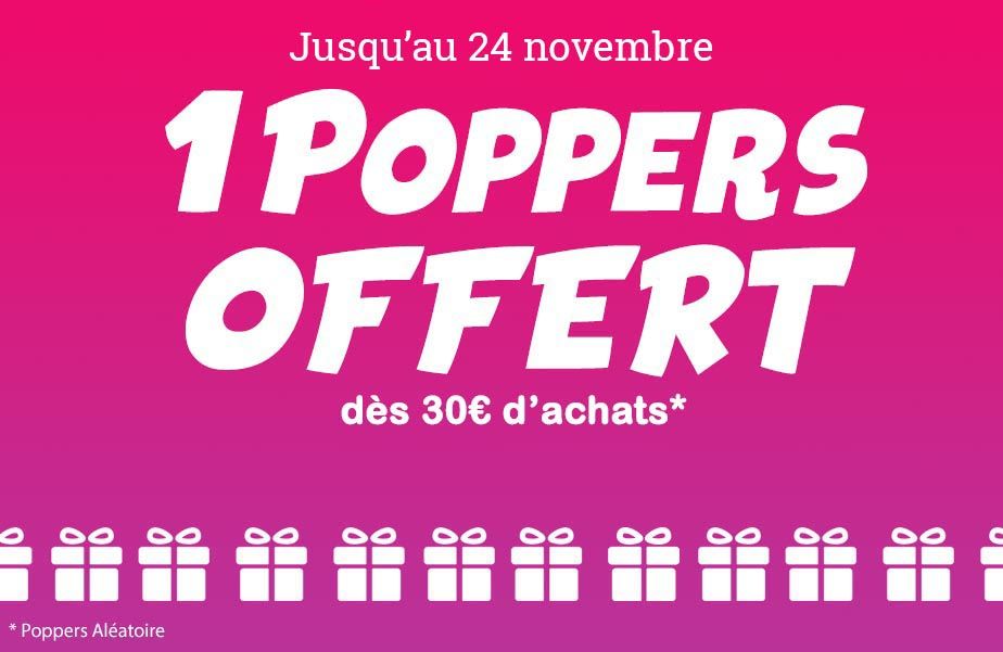Poppers offert dès 30€ d'achats